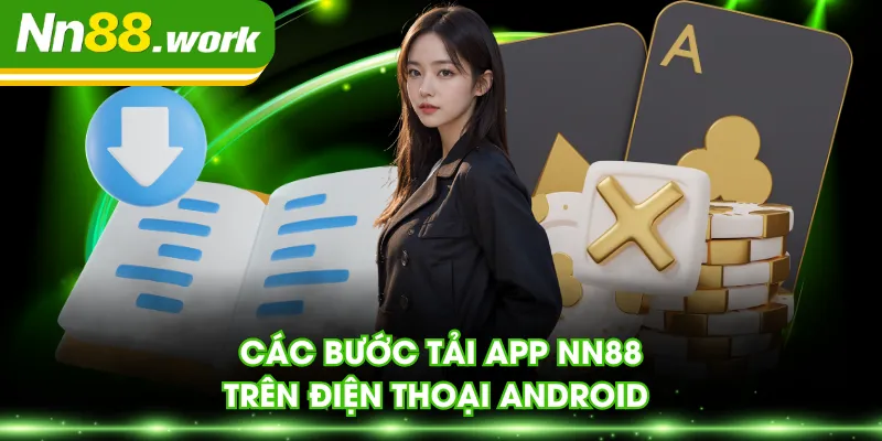 Các bước tải app NN88 trên điện thoại Android