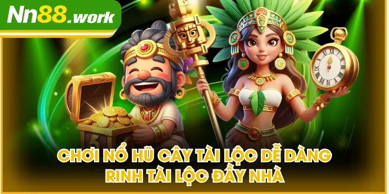 Nổ Hũ Cây Tài Lộc