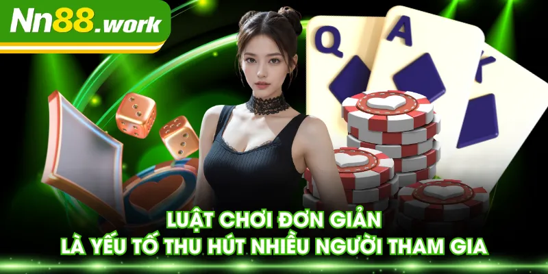 Luật chơi đơn giản là yếu tố thu hút nhiều người tham gia
